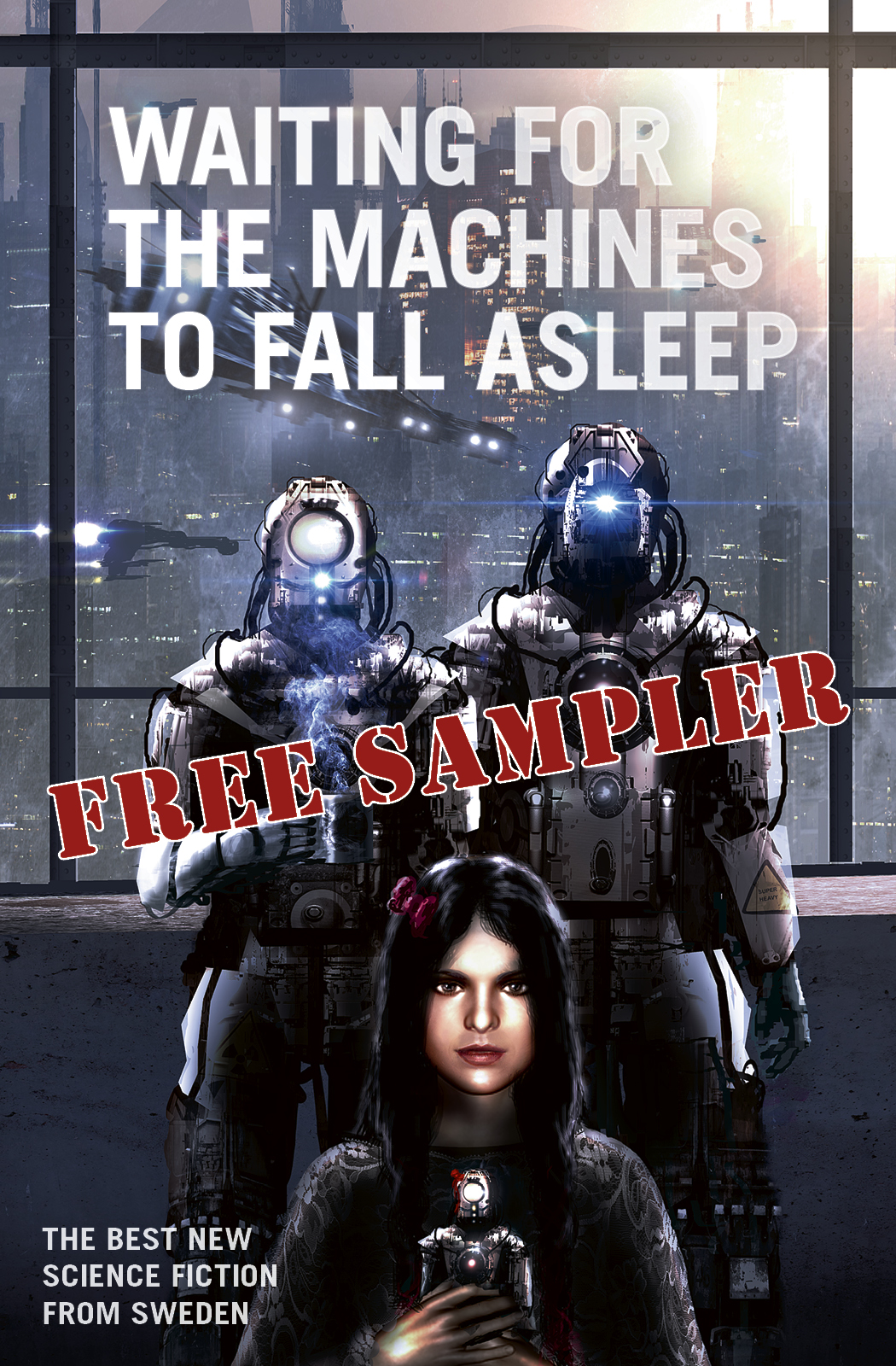 Waiting for the Machines to Fall Asleep by Peter Öberg Waiting for the Machines to Fall Asleep by Peter Öberg