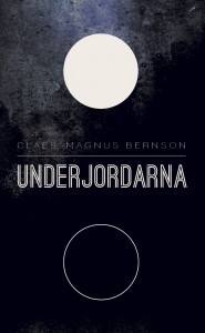 Claes-Magnus Bernson - Underjordarna