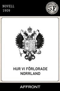 [anonym] - Hur vi förlorade Norrland_mellan